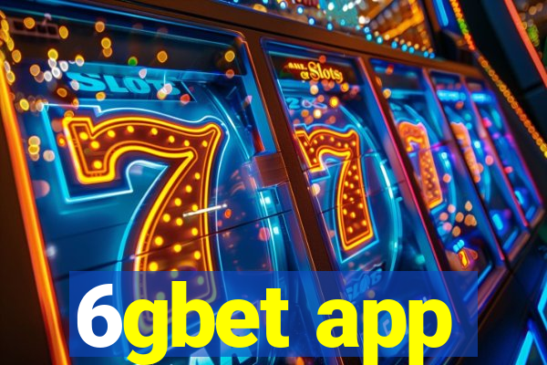 6gbet app
